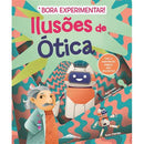 Ilusões de Ótica de Fosforo - Bora Experimentar! N.º 2