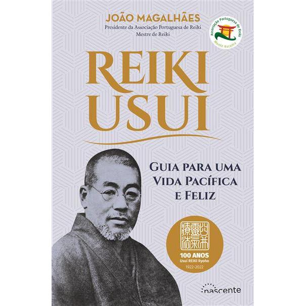 Reiki Usui de João Magalhães - Guia para uma Vida Pacífica e Feliz