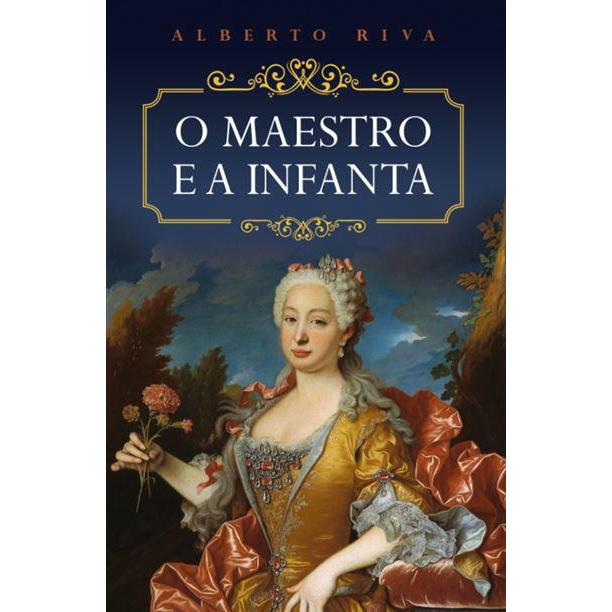 O Maestro e a Infanta de Alberto Riva