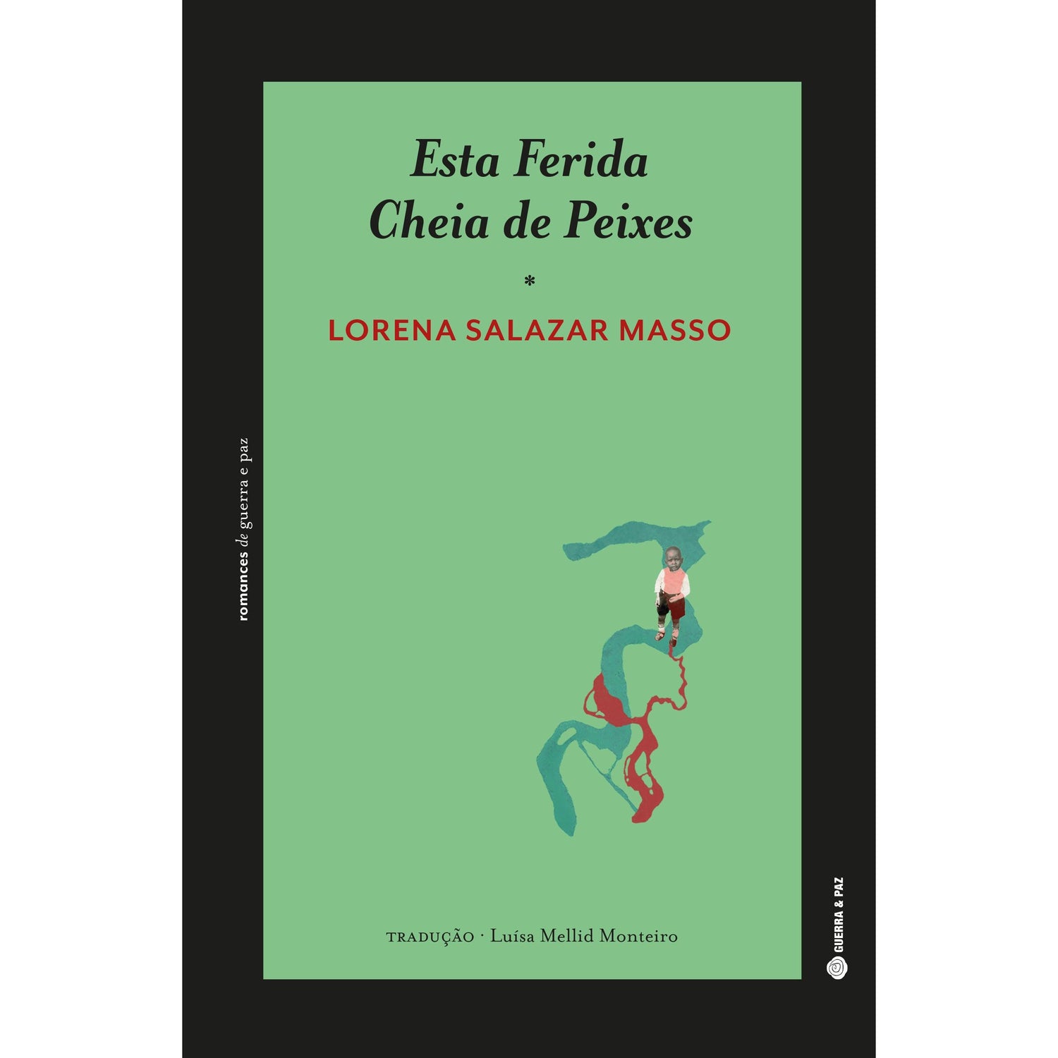 Esta Ferida Cheia de Peixes de Lorena Salazar Masso