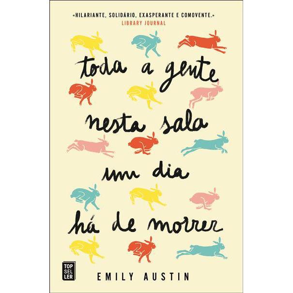 Toda a Gente Nesta Sala um Dia Há de Morrer de Emily Austin