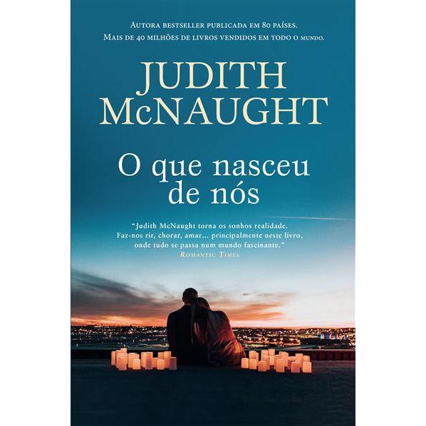 O que Nasceu de Nós de Judith McNaught