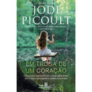 Em Troca De Um Coração de JODI PICOULT