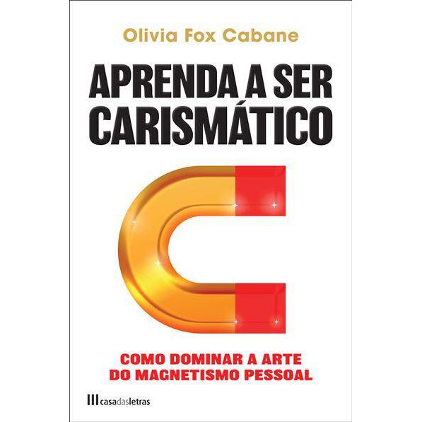 Aprenda a Ser Carismático de Olivia Fox Cabane