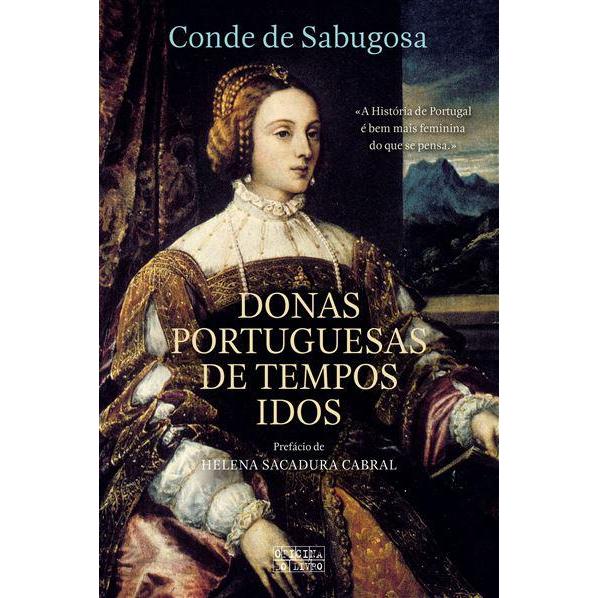 Donas Portuguesas de Tempos Idos de Conde de Sabugosa