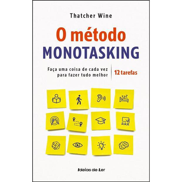 O Método Monotasking de Thatcher Wine