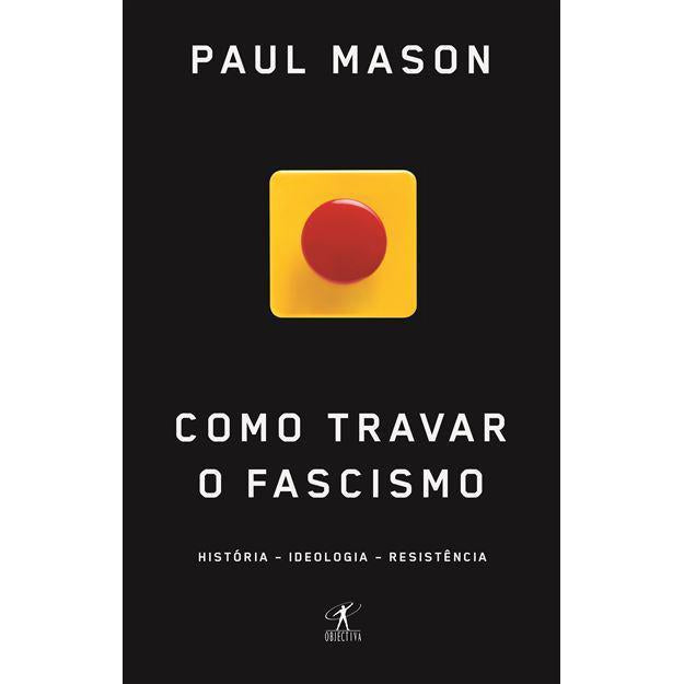 Como Travar o Fascismo de Paul Mason