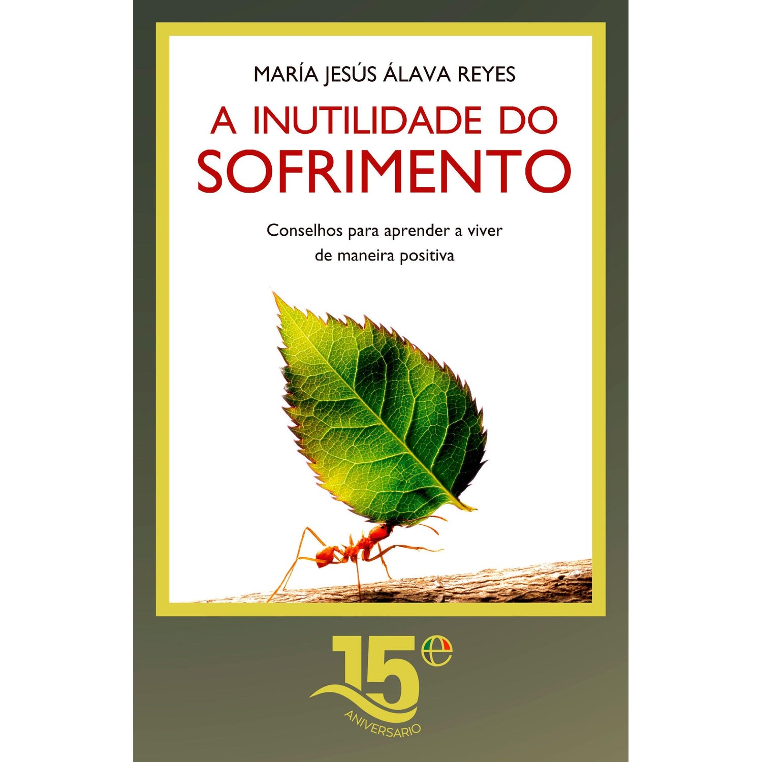 A Inutilidade do Sofrimento de María Jesús Álava Reyes
