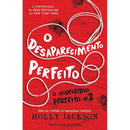 O Desaparecimento Perfeito de Holly Jackson - O Homicídio Perfeito N.º 2