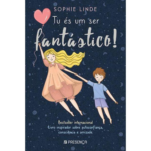 Tu És um Ser Fantástico! de Sophie Linde