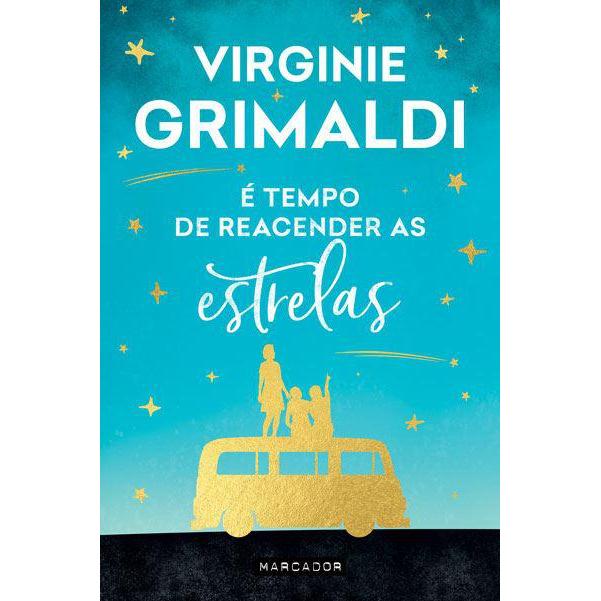 É Tempo de Reacender as Estrelas de Virginie Grimaldi