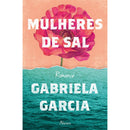 Mulheres de Sal de Gabriela Garcia