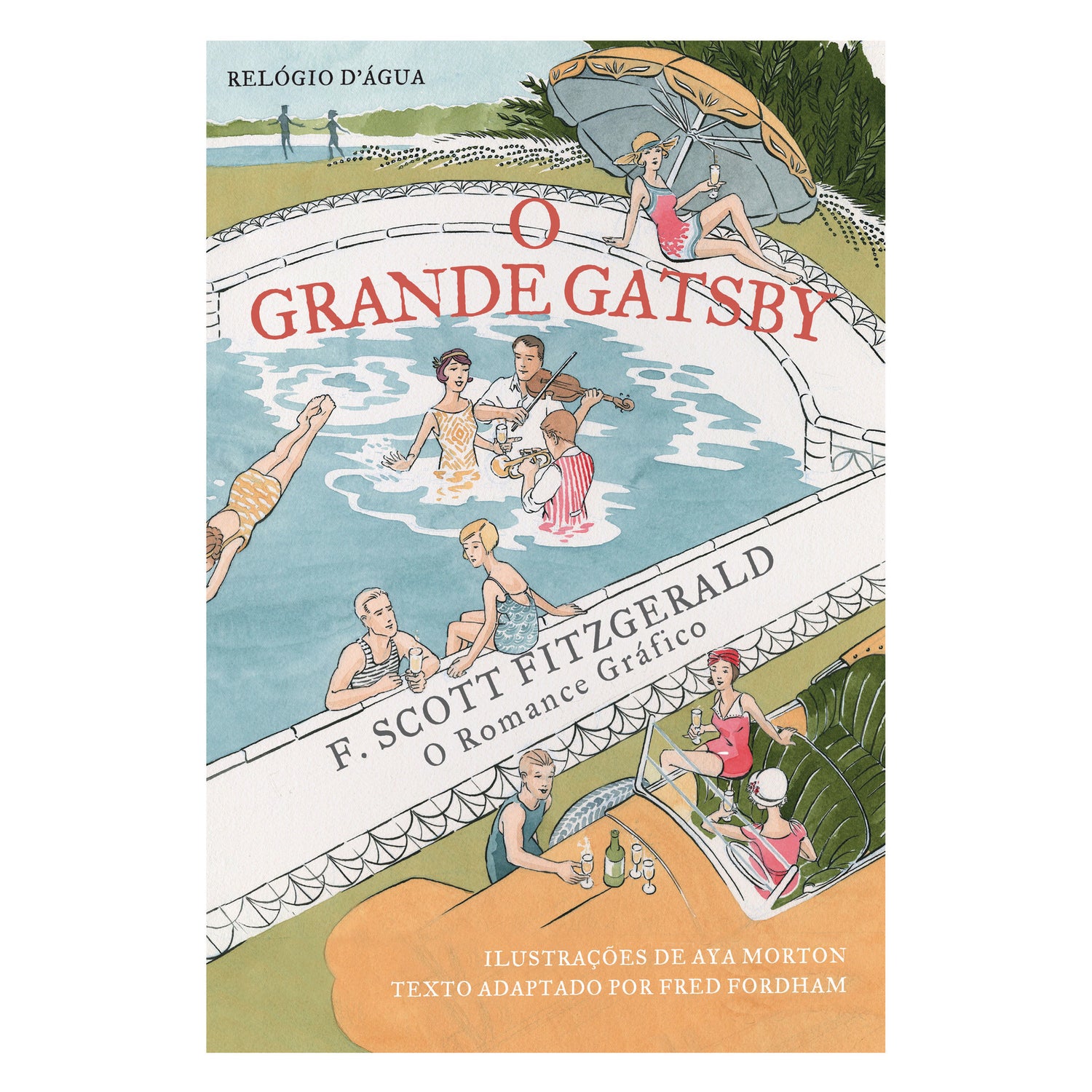 O Grande Gatsby  O Romance Gráfico de F. Scott Fitzgerald, Fred Fordham, Aya Morton
