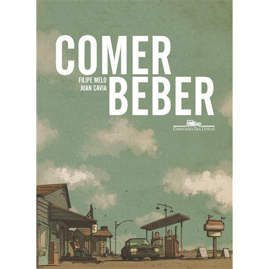Comer / Beber de Filipe Melo e Juan Cavia