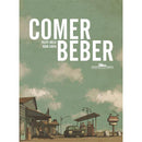 Comer / Beber de Filipe Melo e Juan Cavia