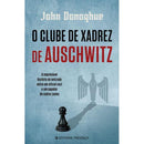 O Clube de Xadrez de Auschwitz de John Donoghue