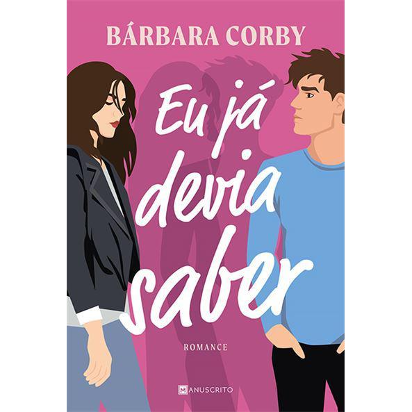 Eu Já Devia Saber de Bárbara Corby