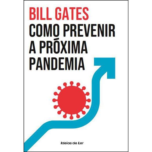 Como Prevenir a Próxima Pandemia de Bill Gates