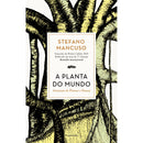 A Planta do Mundo de Stefano Mancuso