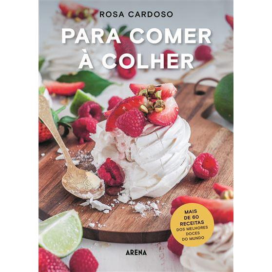 Para Comer à Colher de Rosa Cardoso