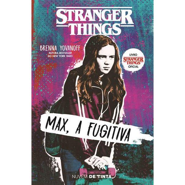 Stranger Things - Max, a Fugitiva de Brenna Yovanoff