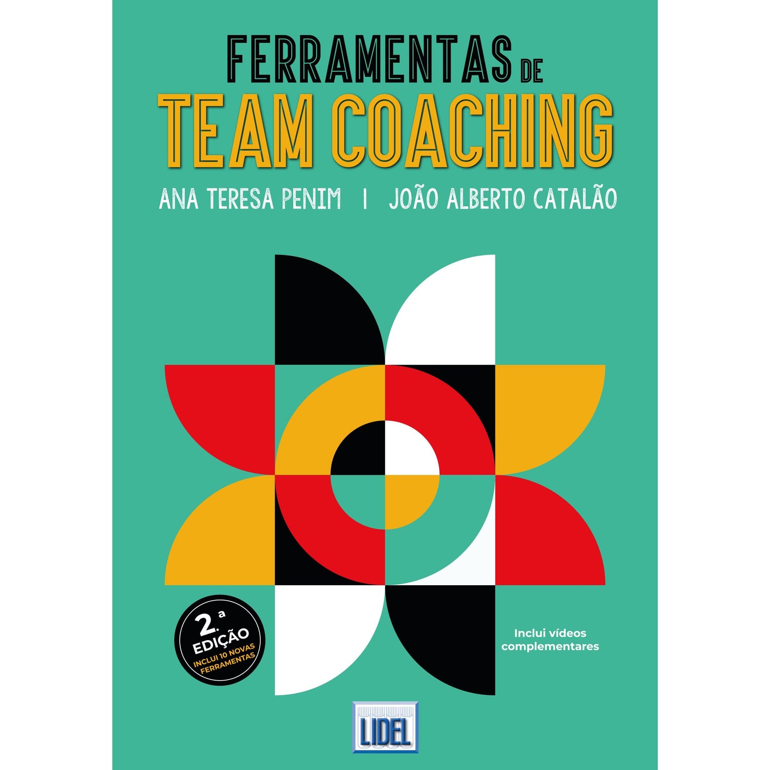 Ferramentas de Team Coaching (2ª Edição) de Ana Teresa Penim e João Alberto Catalão