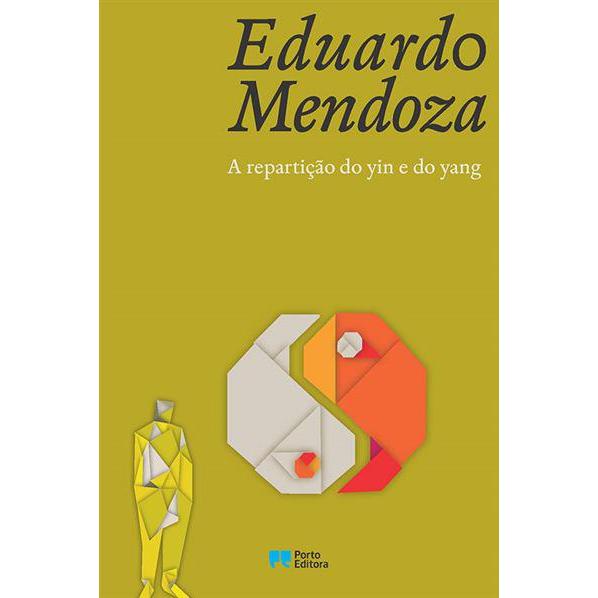 A Repartição do Yin e do Yang de Eduardo Mendoza
