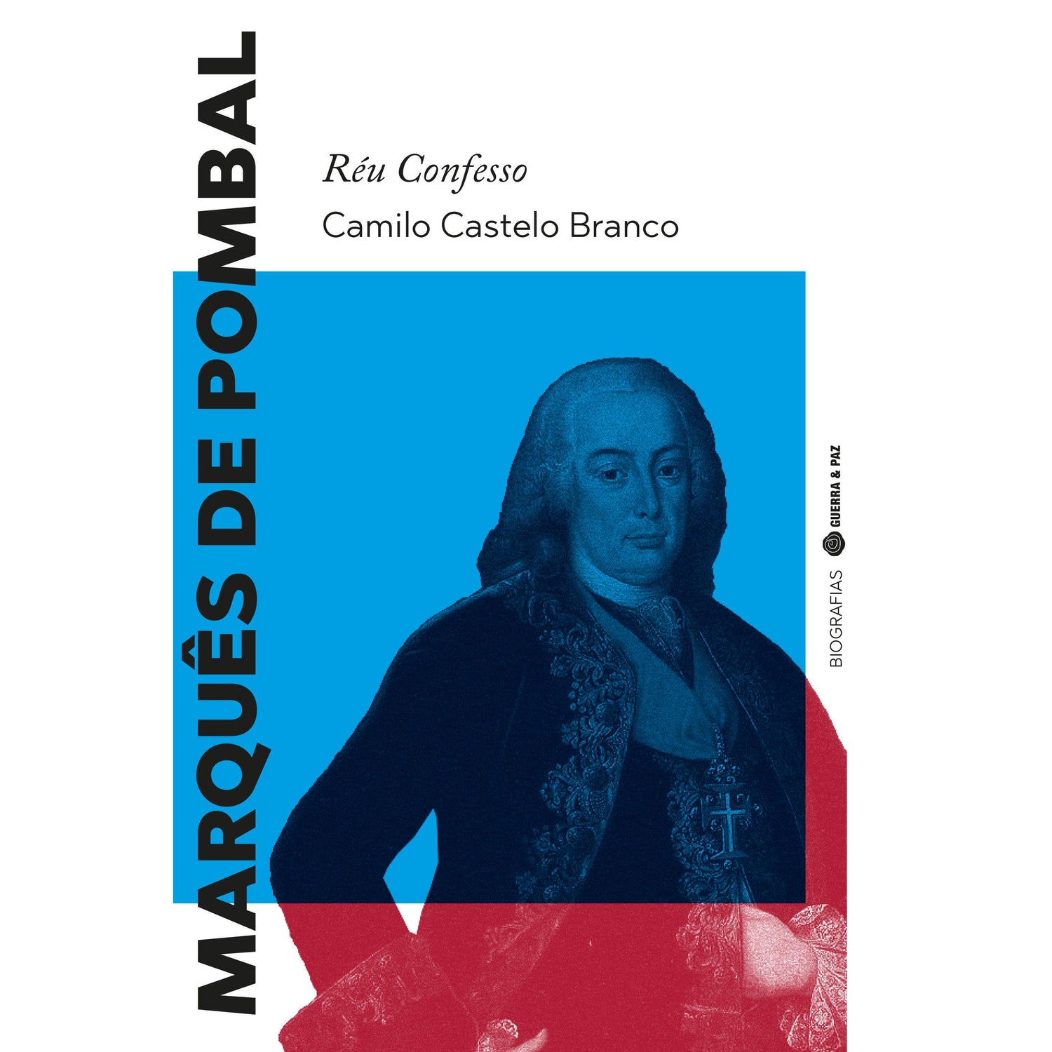 Marquês de Pombal, Réu Confesso de Camilo Castelo Branco