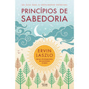 Príncipios De Sabedoria de Ervin Laszlo