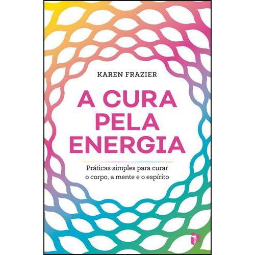 A Cura pela Energia de Karen Frazier