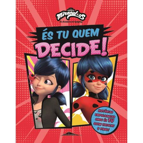 Miraculous - as Aventuras de Ladybug - És Tu Quem Decide!