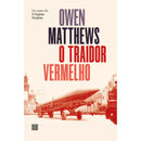 O Traidor Vermelho de Owen Matthews