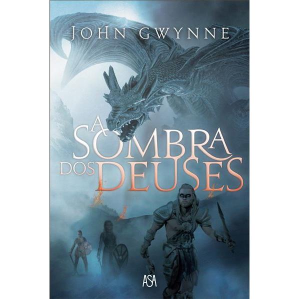 A Sombra dos Deuses de Jonh Gwynne