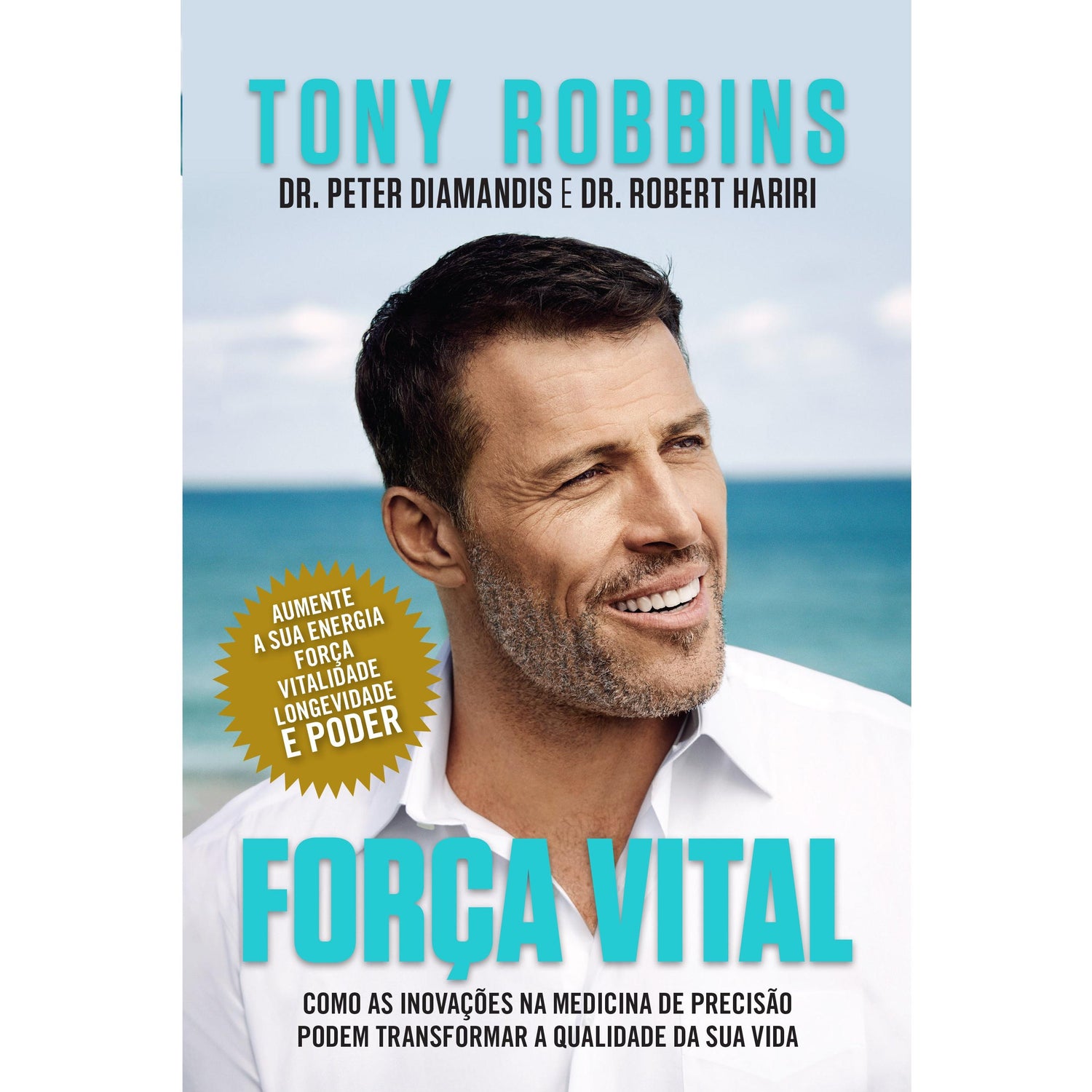 Força Vital de Tony Robbins, Dr. Robert Hariri e Dr. Peter Diamandis