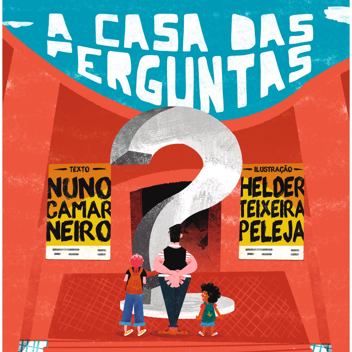 A Casa Das Perguntas de Nuno Camarneiro E Hélder Teixeira Peleja