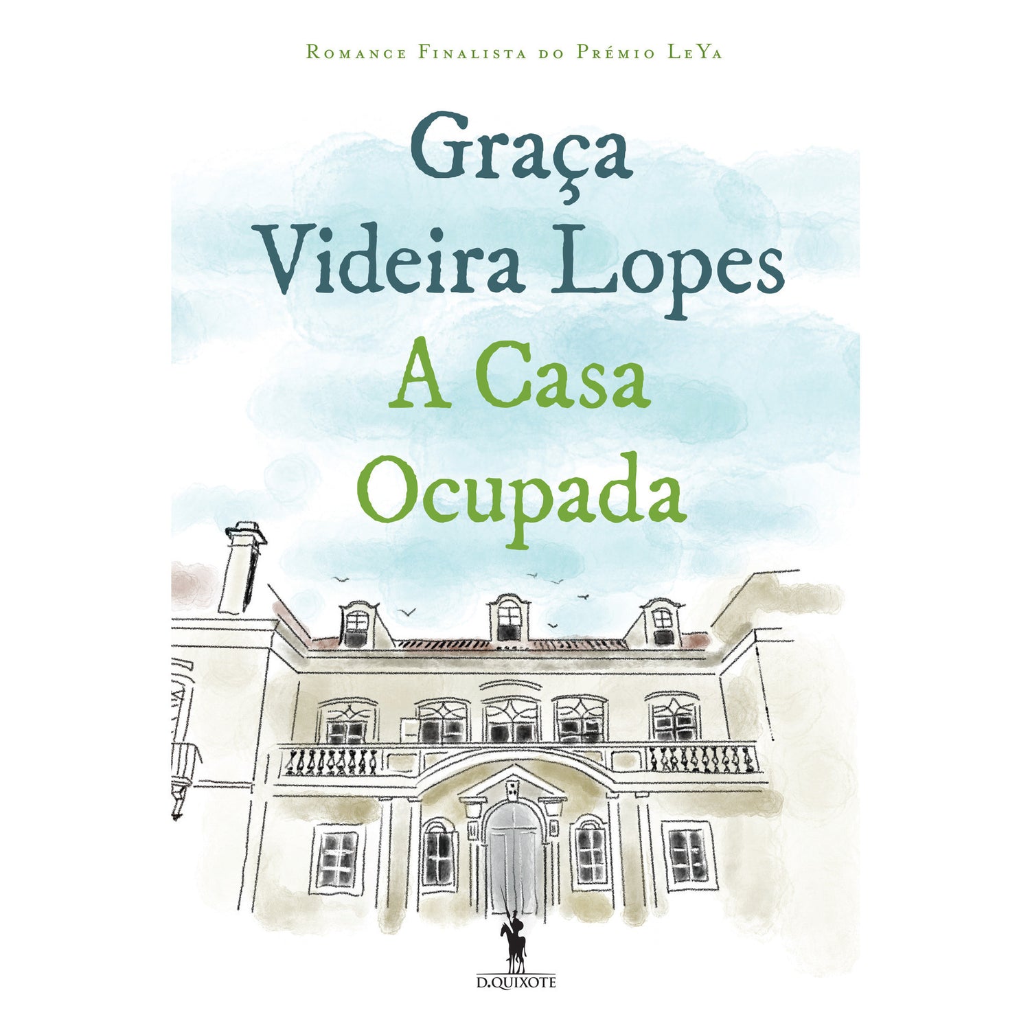 A Casa Ocupada de Graça Videira Lopes