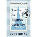 Todos os Lugares Desfeitos de John Boyne
