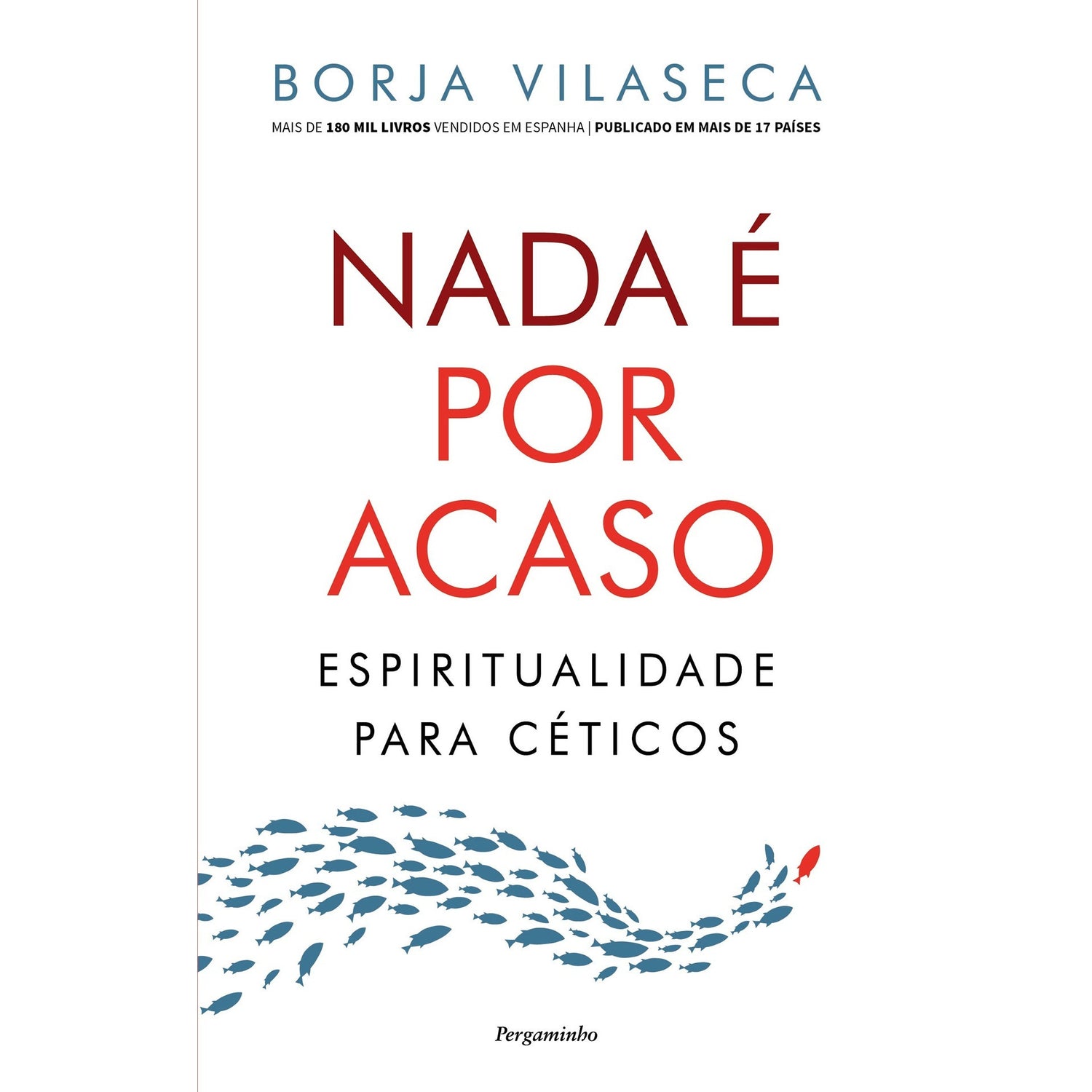 Nada É por Acaso de Borja Vilaseca