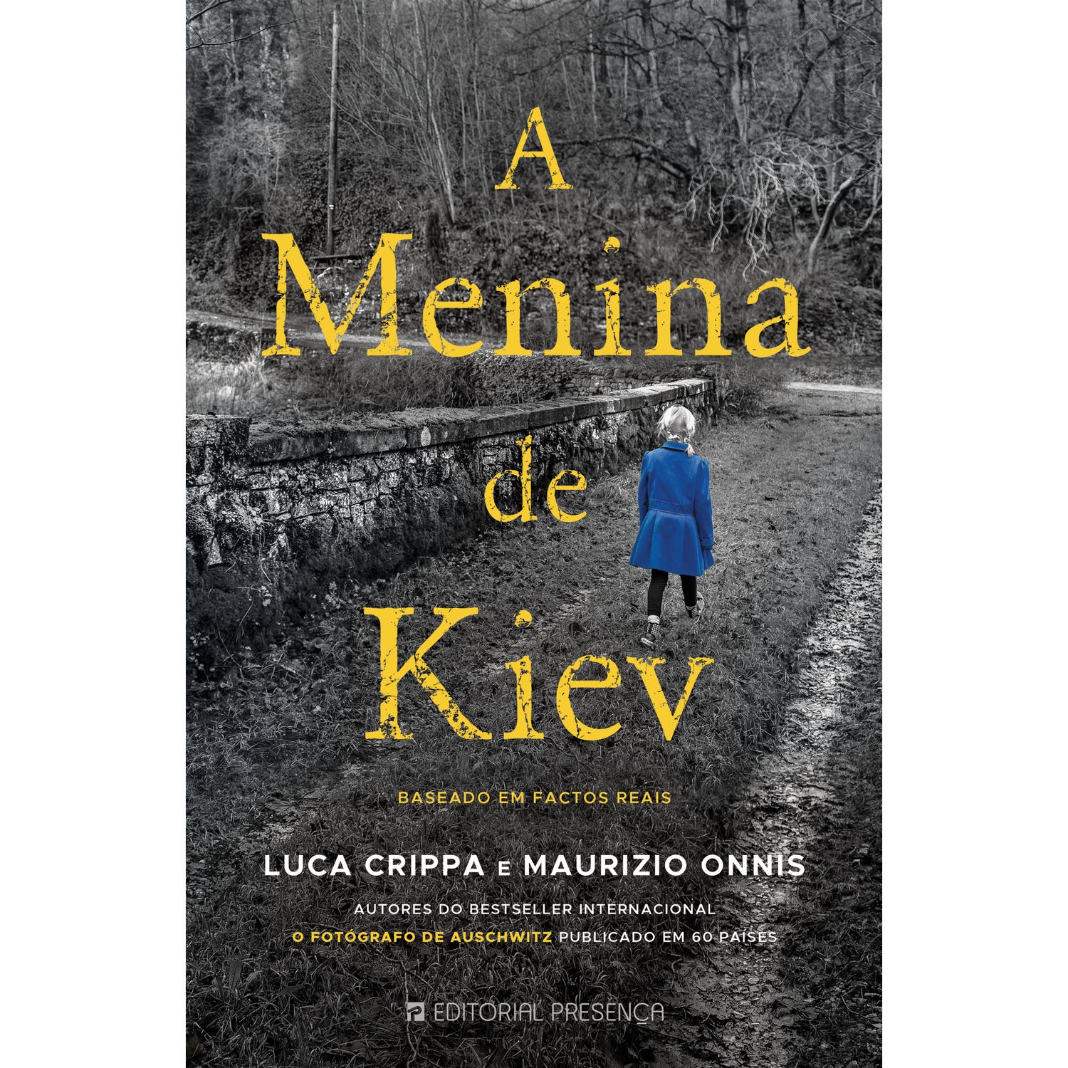 A Menina de Kiev de Luca Crippa e Maurizio Onnis; Tradução: Marta Pinho de Luca Crippa e Maurizio Onnis