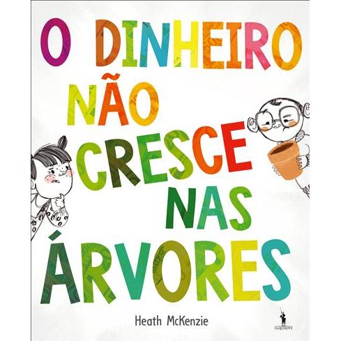 O Dinheiro Não Cresce nas Árvores de Heath McKenzie de Heath McKenzie