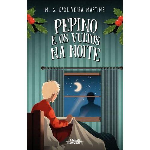 Pepino e os Vultos na Noite (Volume 3) de Margarida Salema D'Oliveira Martins