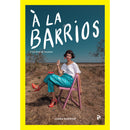 À La Barrios: É Um Livro De Receitas de Joana Barrios