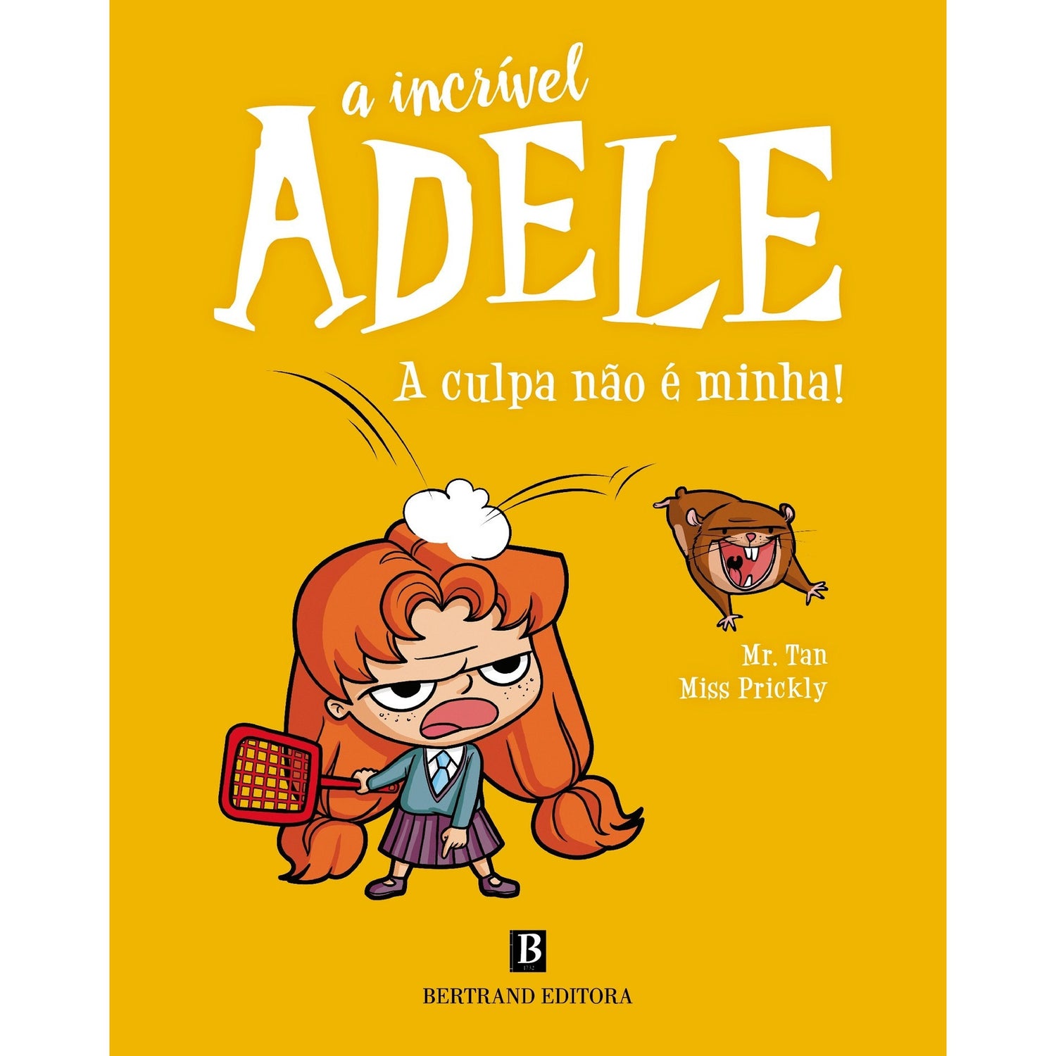 A Incrível Adele - A Culpa Não É Minha! de Antoine Dole/Mr. Tan e Miss Prickly