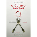 O Último Jantar de B. P. Walter; Tradução: Miguel Romeira de B.P. Walter