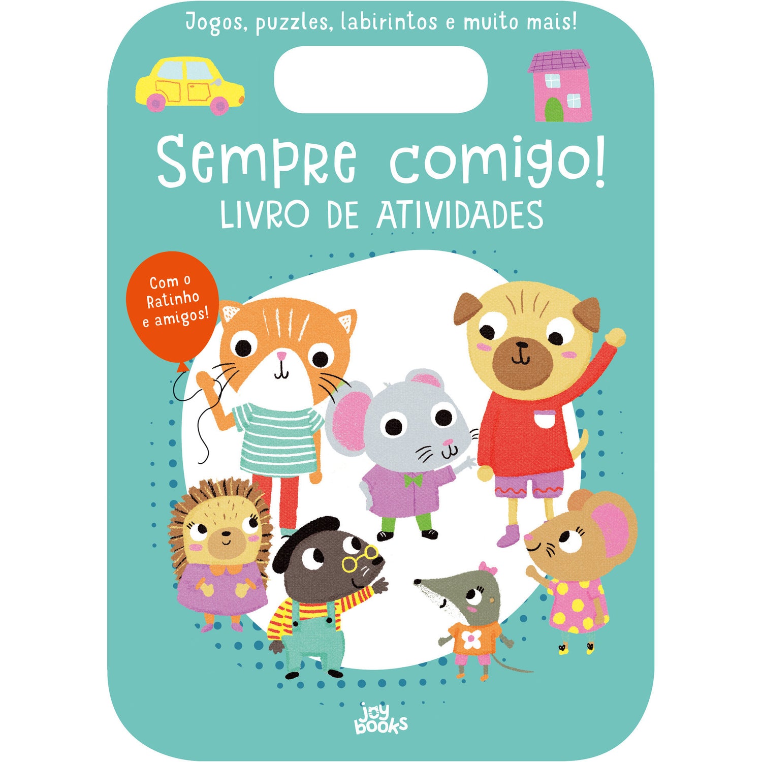 Sempre Comigo! Ratinho - Livro de Atividades de Emma Munro Smith