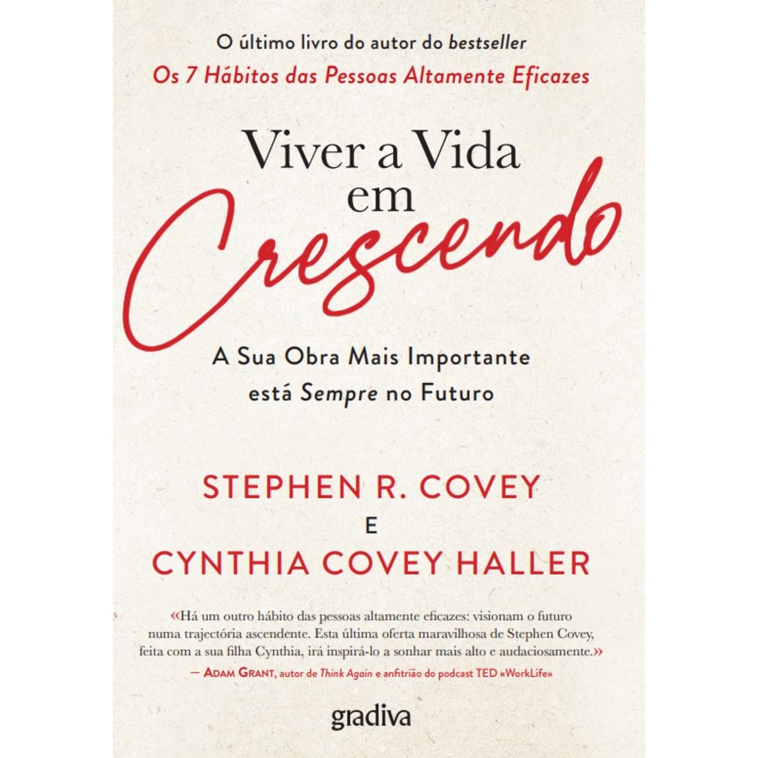 Viver a Vida em Crescendo de Stephen R. Covey e Cynthia Covey Haller