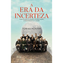 A Era Da Incerteza de Tobias Hürter