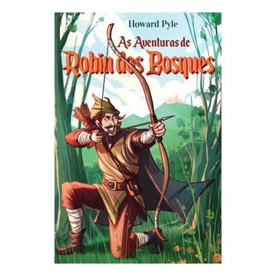 As Aventuras de Robin dos Bosques de Howard Pyle
