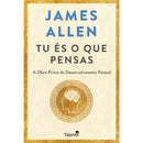 Tu és o Que Pensas de James Allen