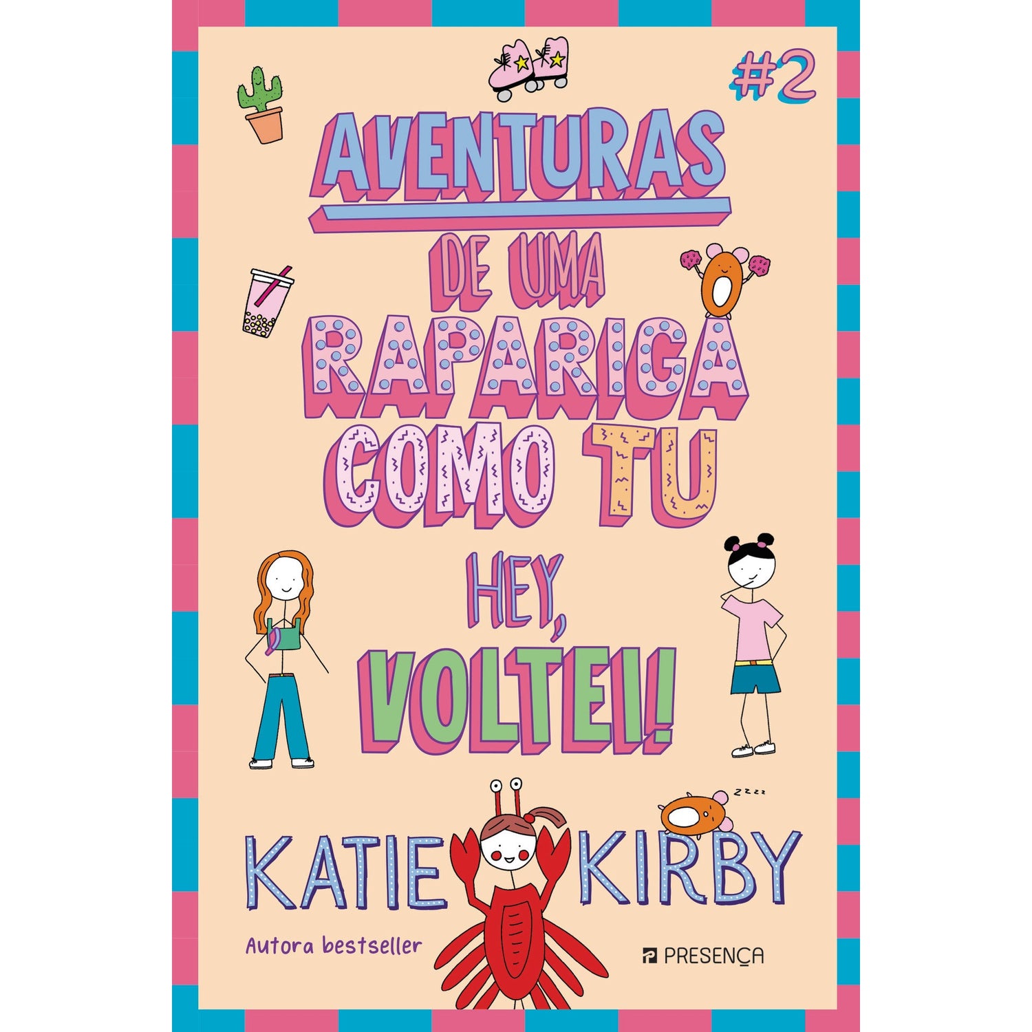 Hei, Voltei! Aventuras de uma Rapariga Como Tu 